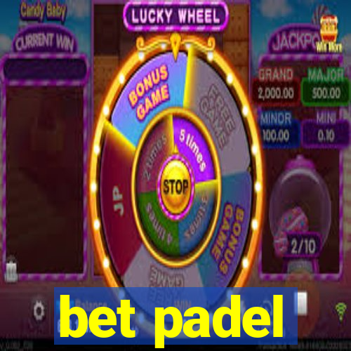 bet padel
